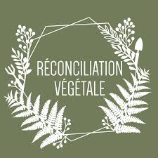 Réconciliation Végétale
